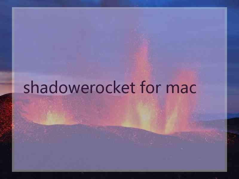 shadowerocket for mac