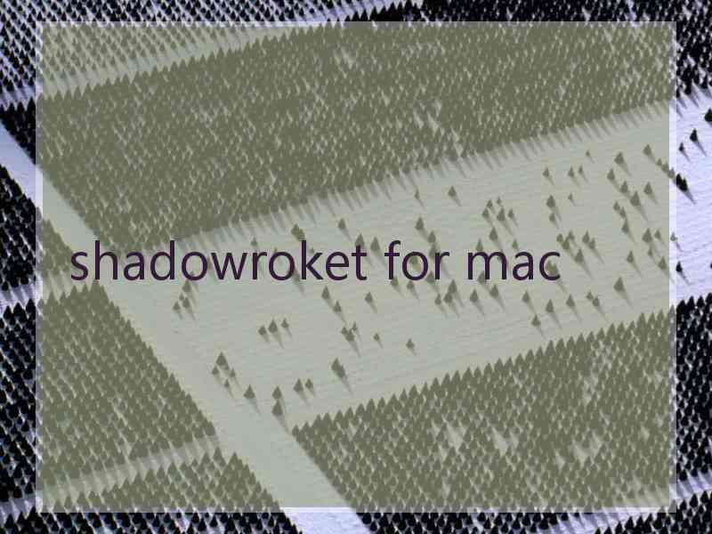 shadowroket for mac